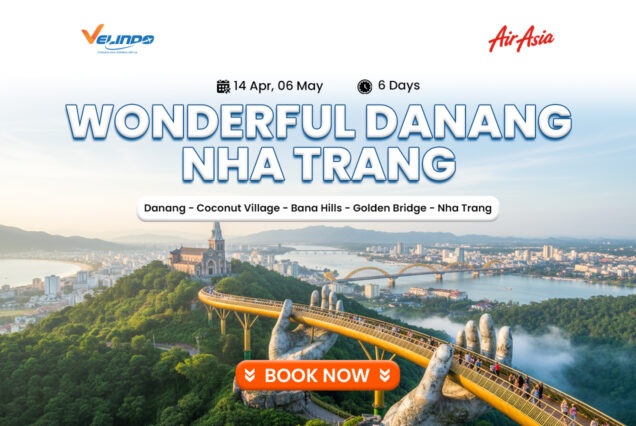 6D WONDERFUL DANANG - NHA TRANG